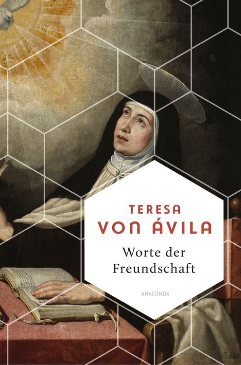 Produktbild: Worte der Freundschaft. Die Weisheit der gro&szlig;en spanischen Heiligen