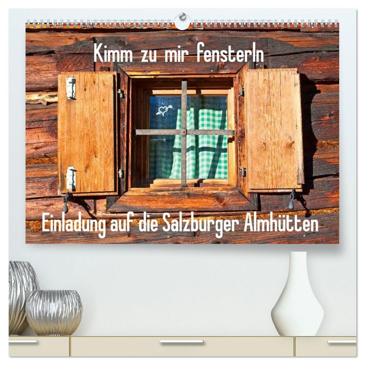 Produktbild: Einladung auf die Salzburger Almh&uuml;tten (hochwertiger Premium Wandkalender 2026 DIN A2 quer), Kunstdruck in Hochglanz