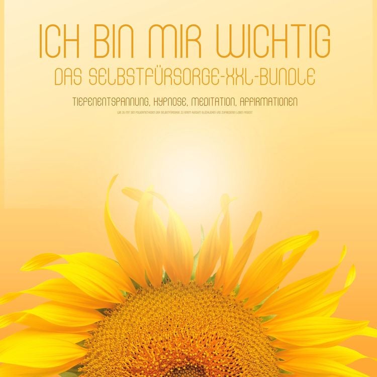 Produktbild: ICH BIN MIR WICHTIG! Das Selbstf&uuml;rsorge XXL-Bundle - Tiefenentspannung, Hypnose, Meditation, Affirmationen