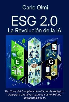 Produktbild: ESG 2.0: Del caos del cumplimiento al valor estrat&eacute;gico