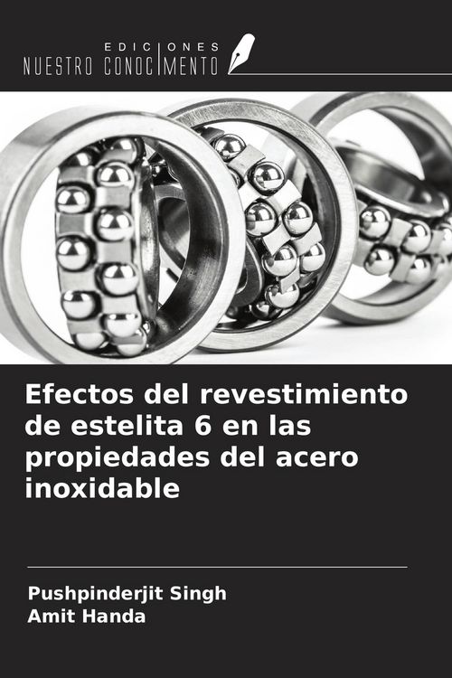 Produktbild: Efectos del revestimiento de estelita 6 en las propiedades del acero inoxidable