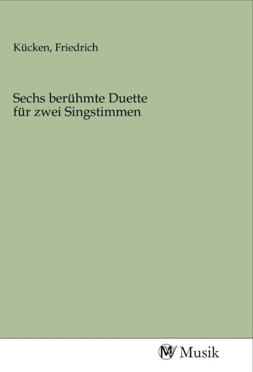 Produktbild: Sechs ber&uuml;hmte Duette f&uuml;r zwei Singstimmen