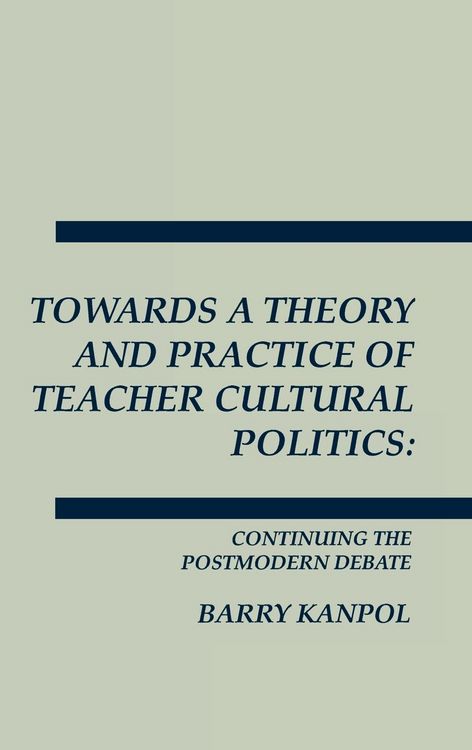Produktbild: Towards a Theory and Practice of Teacher Cultural Politics