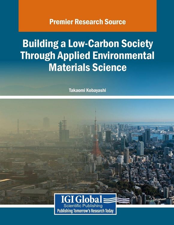 Produktbild: Building a Low-Carbon Society Through Applied Environmental Materials Science