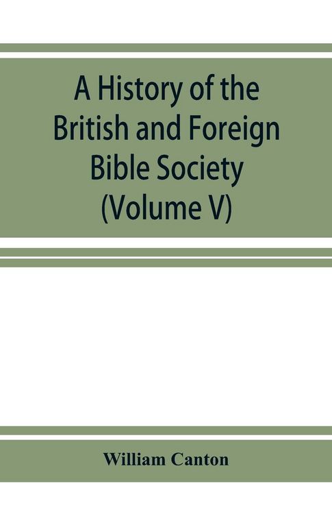 Produktbild: A history of the British and Foreign Bible Society (Volume V)