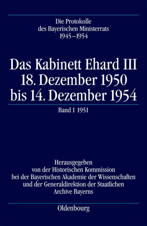 Produktbild: Die Protokolle des Bayerischen Ministerrats 1945-1954 / Das Kabinett Ehard III