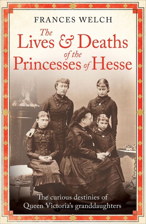 Produktbild: The Lives and Deaths of the Princesses of Hesse