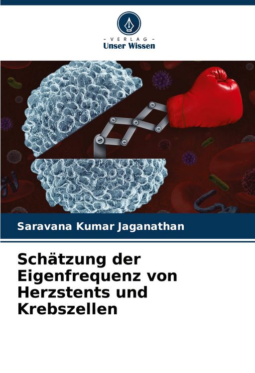 Produktbild: Sch&auml;tzung der Eigenfrequenz von Herzstents und Krebszellen