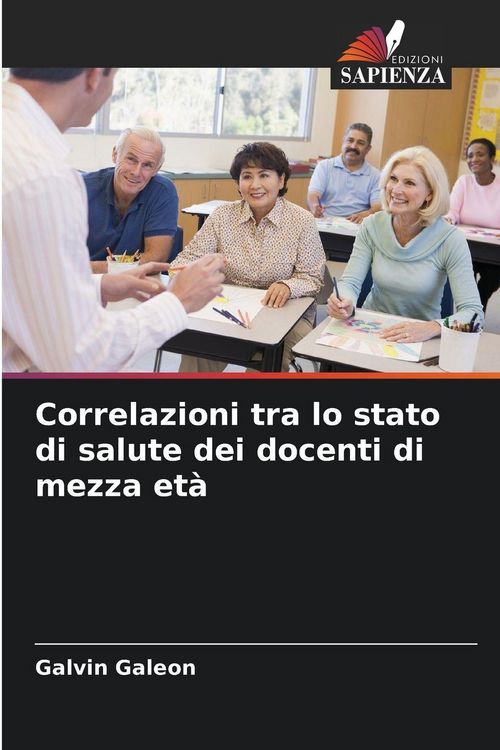 Produktbild: Correlazioni tra lo stato di salute dei docenti di mezza et&agrave;