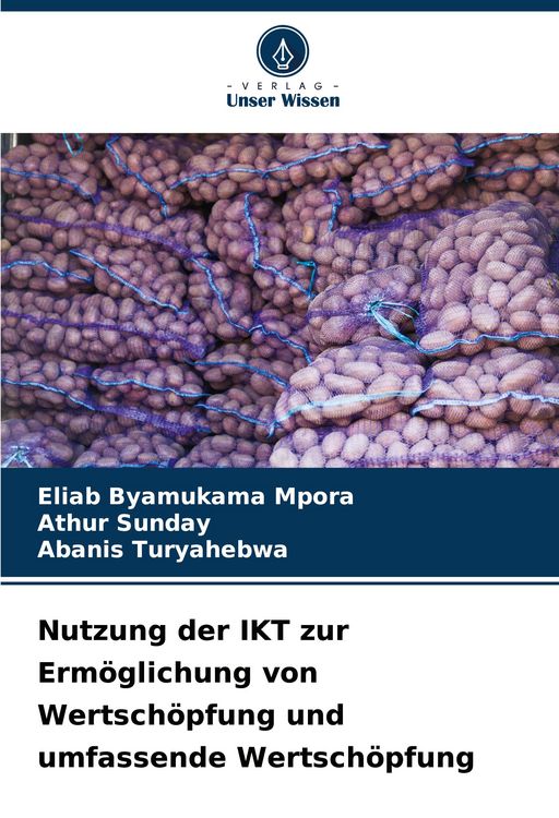 Produktbild: Nutzung der IKT zur Erm&ouml;glichung von Wertsch&ouml;pfung und umfassende Wertsch&ouml;pfung