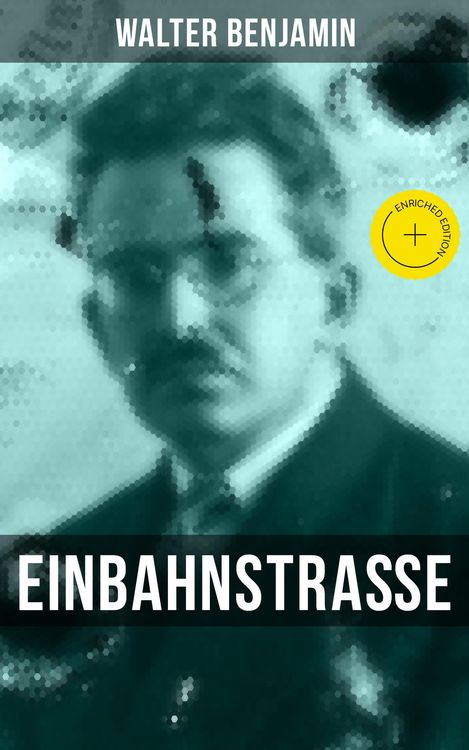 Produktbild: Walter Benjamin: Einbahnstra&szlig;e
