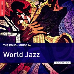Produktbild: The Rough Guide To World Jazz