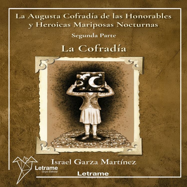 Produktbild: La Augusta Cofrad&iacute;a de las Honorables y Heroicas Mariposas Nocturnas