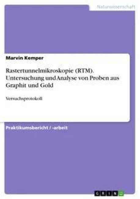 Produktbild: Rastertunnelmikroskopie (RTM). Untersuchung und Analyse von Proben aus Graphit und Gold