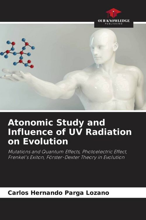 Produktbild: Atonomic Study and Influence of UV Radiation on Evolution
