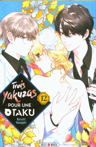 Produktbild: Trois yakuzas pour une otaku. Tome 12