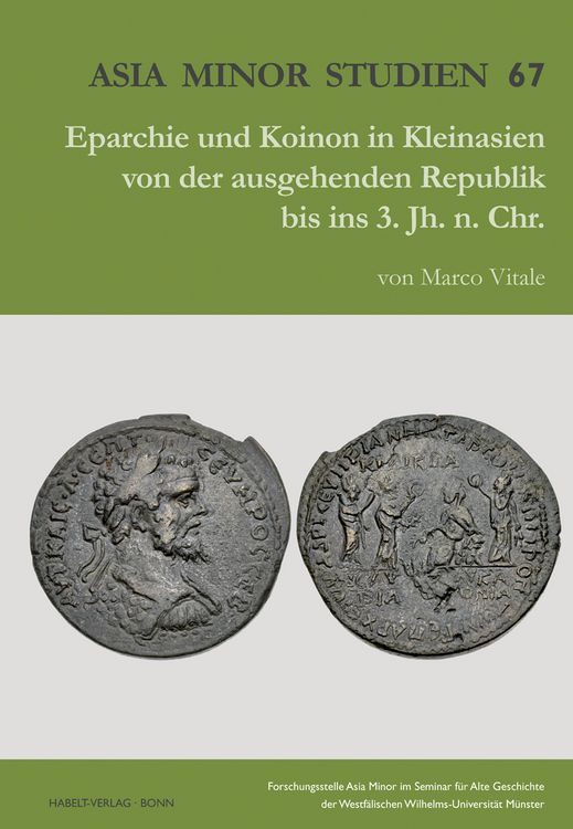 Produktbild: Eparchie und Koinon in Kleinasien von der ausgehenden Republik bis ins 3. Jh. n. Chr.