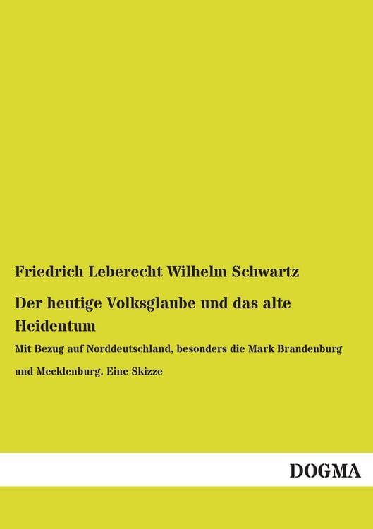 Produktbild: Der heutige Volksglaube und das alte Heidentum