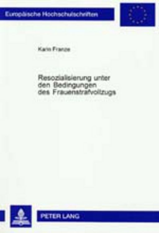 Produktbild: Resozialisierung unter den Bedingungen des Frauenstrafvollzugs
