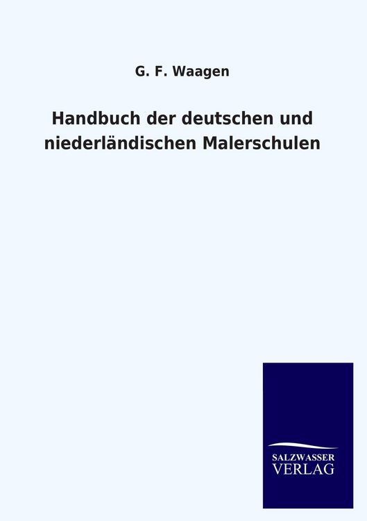 Produktbild: Handbuch der deutschen und niederl&auml;ndischen Malerschulen