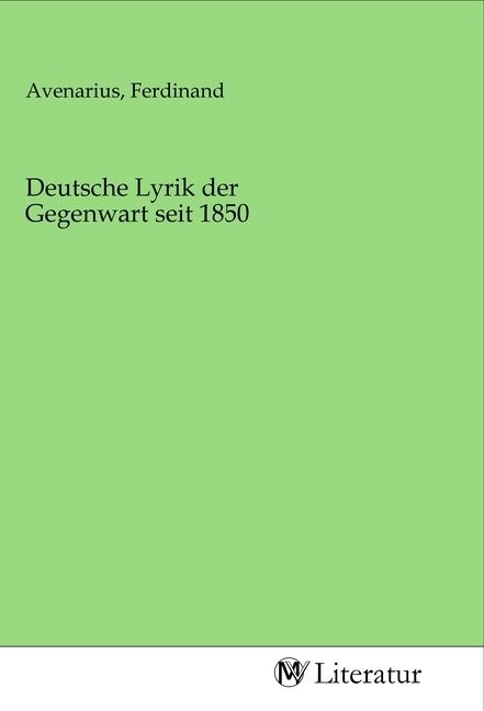 Produktbild: Deutsche Lyrik der Gegenwart seit 1850