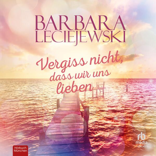 Produktbild: Vergiss nicht, dass wir uns lieben
