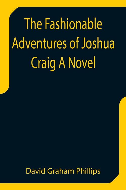 Produktbild: The Fashionable Adventures of Joshua Craig A Novel