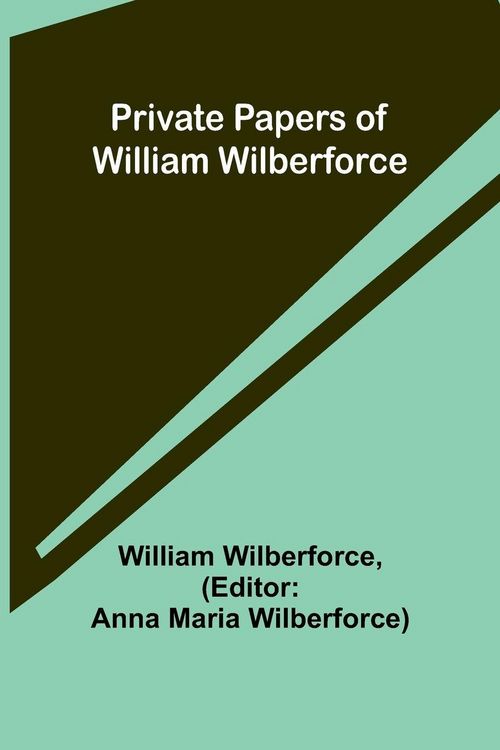 Produktbild: Private Papers of William Wilberforce