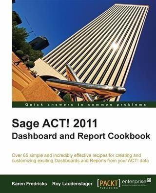 Produktbild: Sage ACT! 2011 Dashboard and Report Cookbook