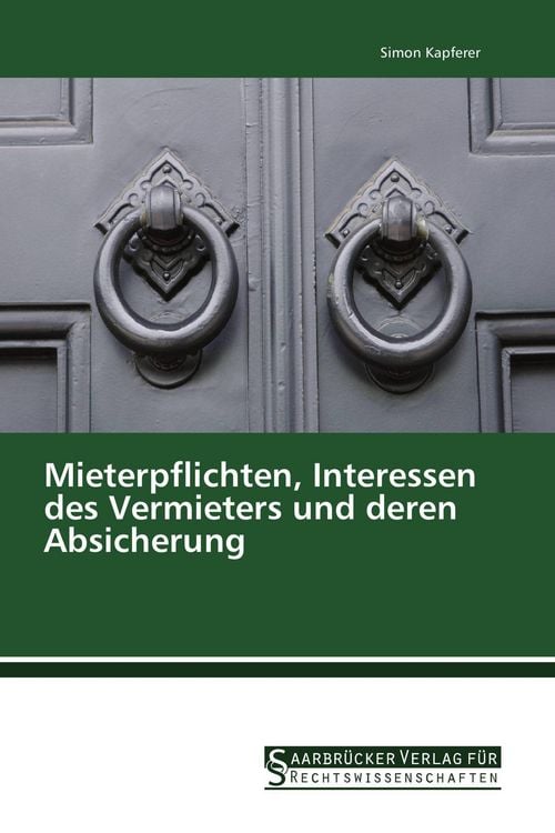 Produktbild: Mieterpflichten, Interessen des Vermieters und deren Absicherung