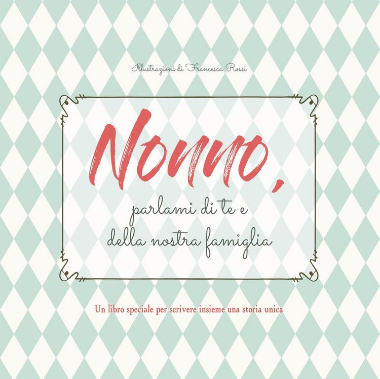 Produktbild: Nonno, parlami di te e della nostra famiglia