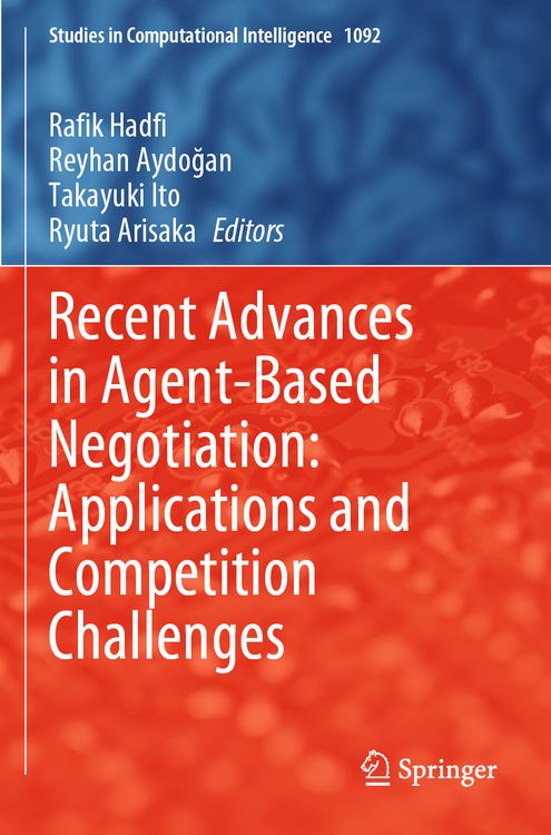Produktbild: Recent Advances in Agent-Based Negotiation: Applications and Competition Challenges