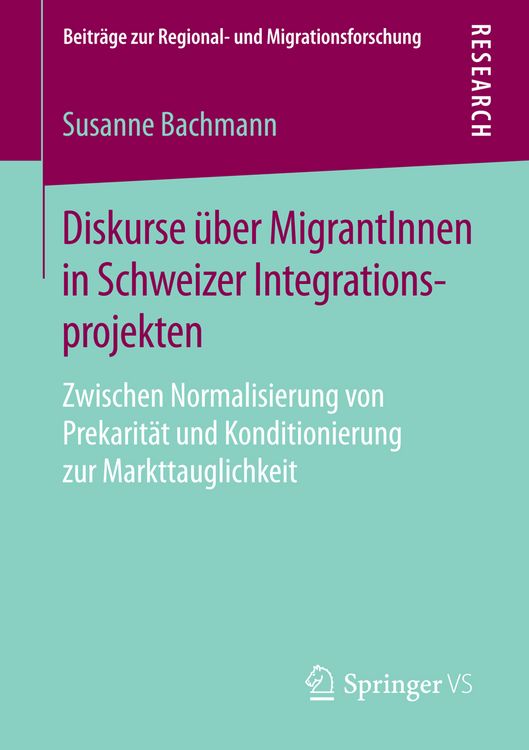 Produktbild: Diskurse &uuml;ber MigrantInnen in Schweizer Integrationsprojekten