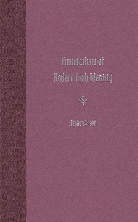 Produktbild: Foundations of Modern Arab Identity