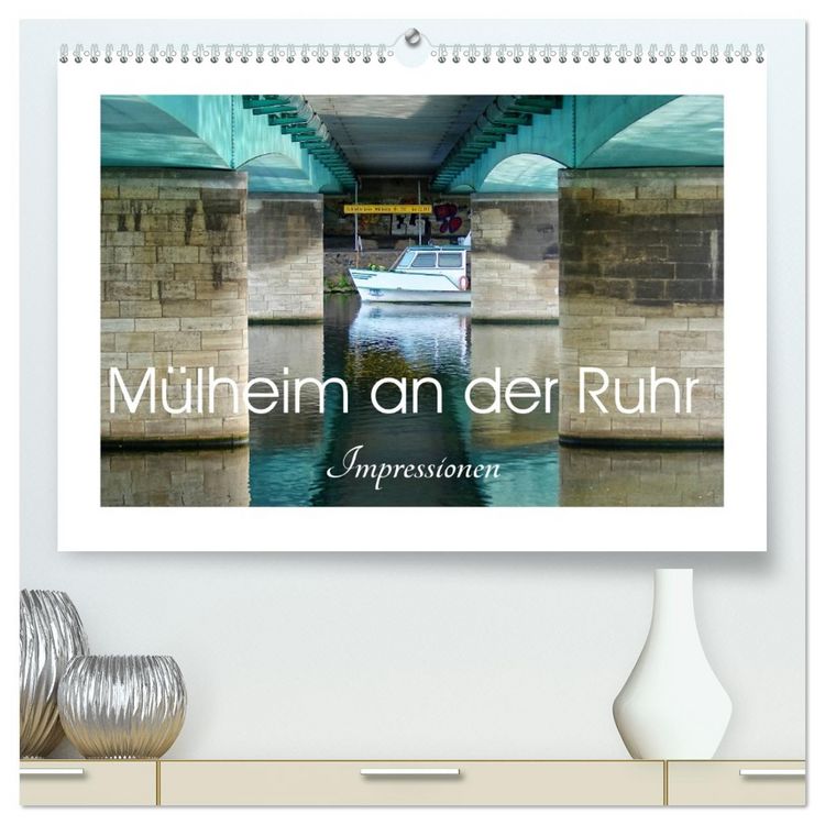 Produktbild: M&uuml;lheim an der Ruhr - Impressionen (hochwertiger Premium Wandkalender 2026 DIN A2 quer), Kunstdruck in Hochglanz