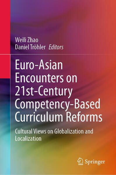 Produktbild: Euro-Asian Encounters on 21st-Century Competency-Based Curriculum Reforms