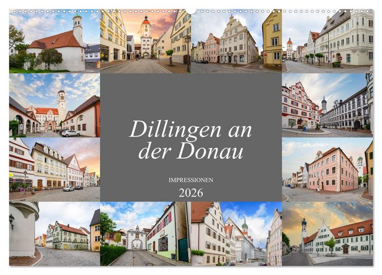 Produktbild: Dillingen an der Donau Impressionen (Wandkalender 2026 DIN A2 quer), CALVENDO Monatskalender