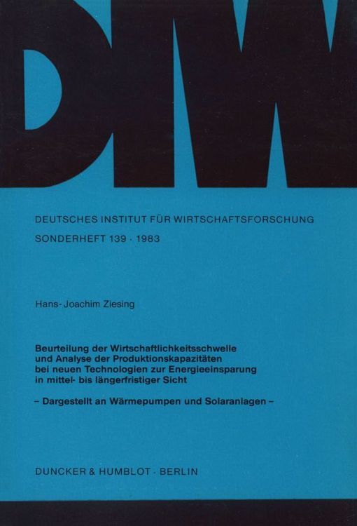 Produktbild: Beurteilung der Wirtschaftlichkeitsschwelle und Analyse der Produktionskapazit&auml;ten bei neuen Technologien zur Energieeinsparung in mittel- bis l&auml;ngerfristiger Sicht.