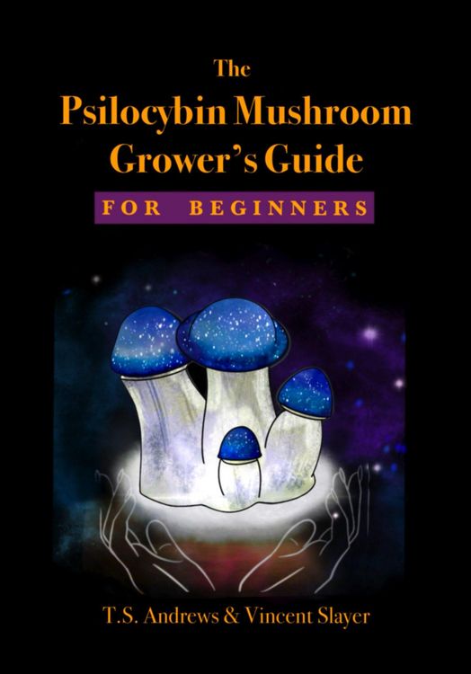 Produktbild: The Psilocybin Mushroom Grower's Guide for Beginners