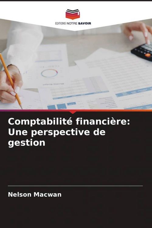 Produktbild: Comptabilit&eacute; financi&egrave;re: Une perspective de gestion
