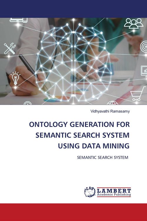 Produktbild: ONTOLOGY GENERATION FOR SEMANTIC SEARCH SYSTEM USING DATA MINING