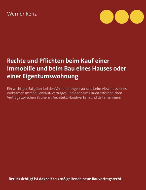 Produktbild: Rechte und Pflichten beim Kauf einer Immobilie und beim Bau eines Hauses oder einer Eigentumswohnung