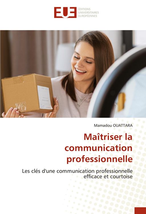Produktbild: Ma&icirc;triser la communication professionnelle