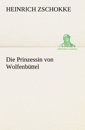 Produktbild: Die Prinzessin von Wolfenb&uuml;ttel
