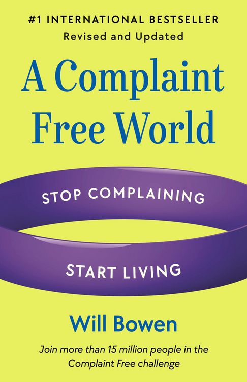 Produktbild: A Complaint Free World, Revised and Updated