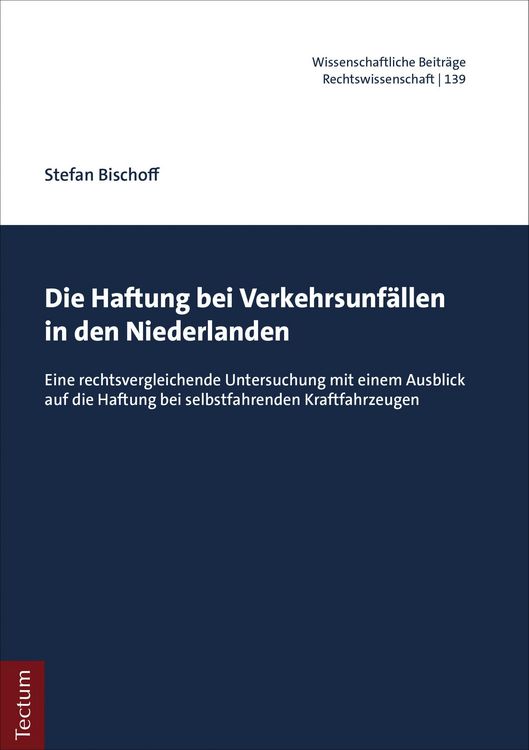 Produktbild: Die Haftung bei Verkehrsunf&auml;llen in den Niederlanden