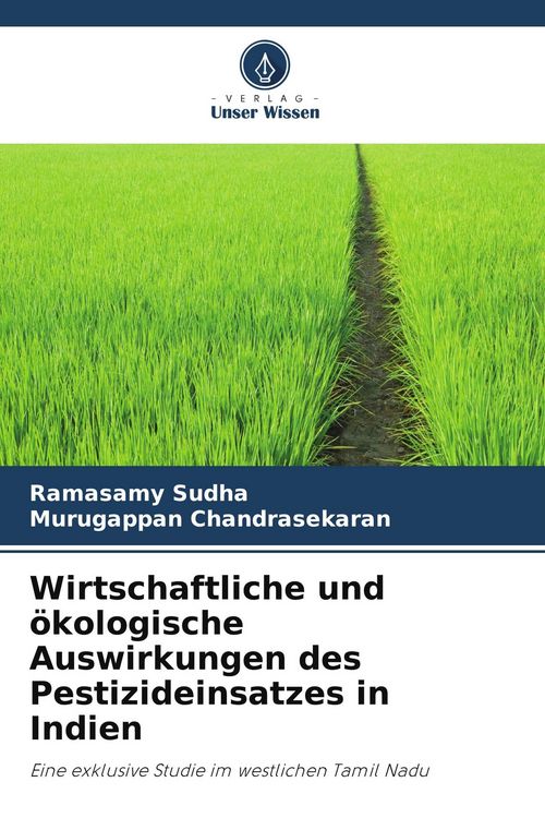 Produktbild: Wirtschaftliche und &ouml;kologische Auswirkungen des Pestizideinsatzes in Indien