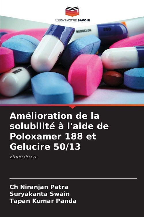 Produktbild: Am&eacute;lioration de la solubilit&eacute; &agrave; l'aide de Poloxamer 188 et Gelucire 50/13