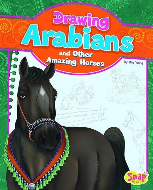 Produktbild: Drawing Arabians and Other Amazing Horses