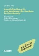 Produktbild: Abschlu&szlig;pr&uuml;fung f&uuml;r den Kaufmann/die Kauffrau im Einzelhandel